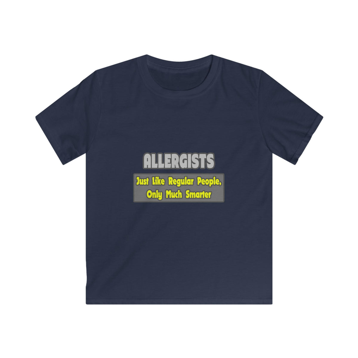 Allergists .. Smarter - Kids Softstyle Tee
