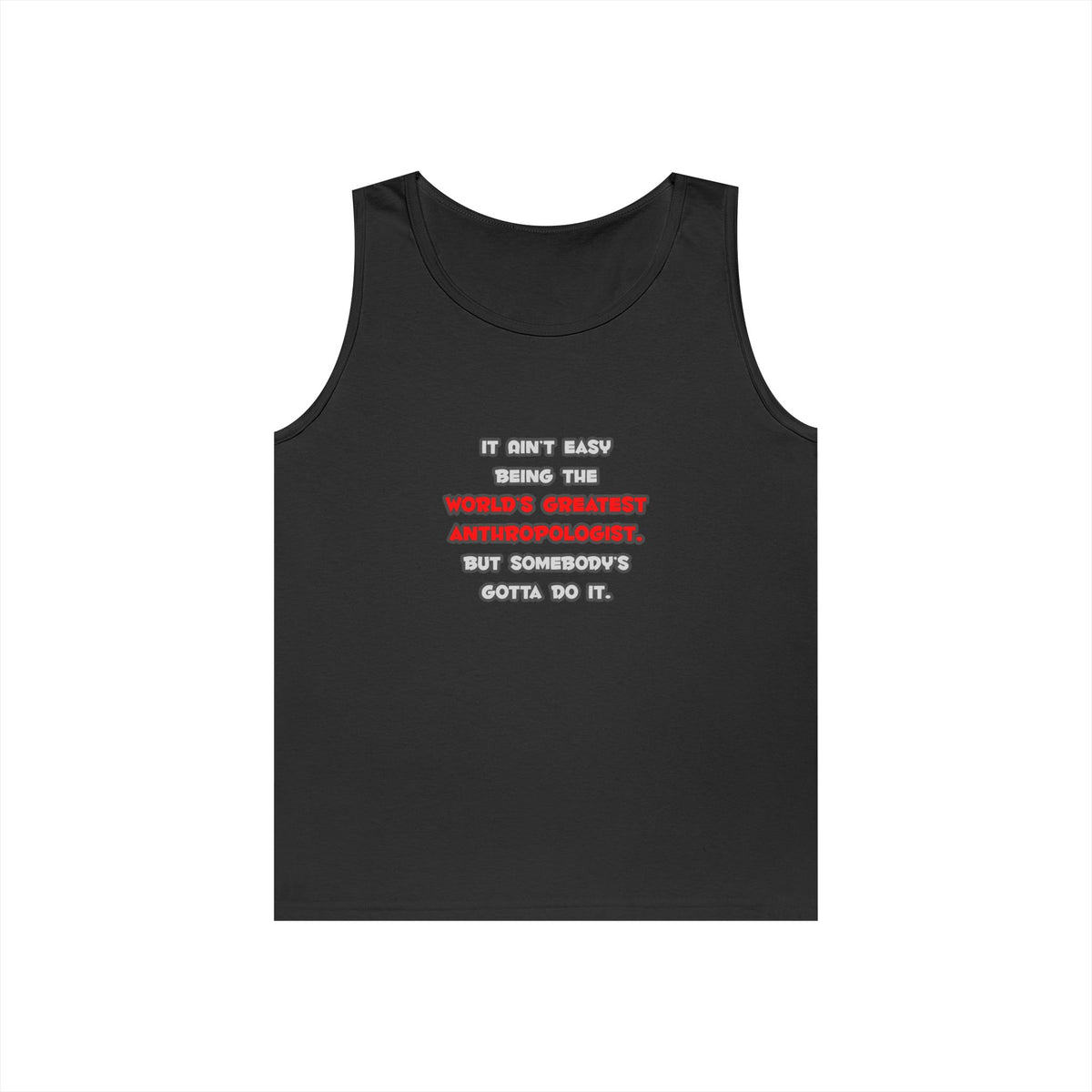 World's Greatest Anthropologist Joke - Unisex Heavy Cotton Tank Top
