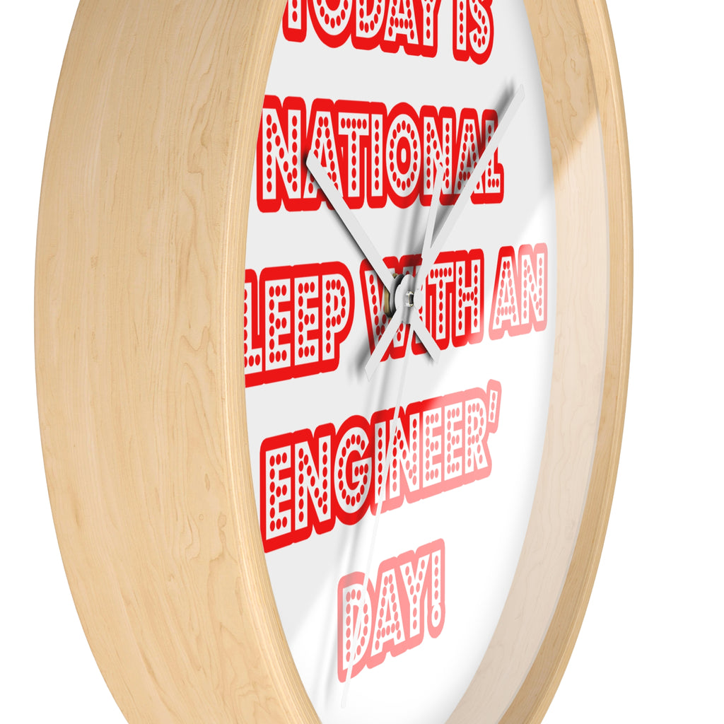 National 'Sleep With an Engineer' Day - Wall Clock