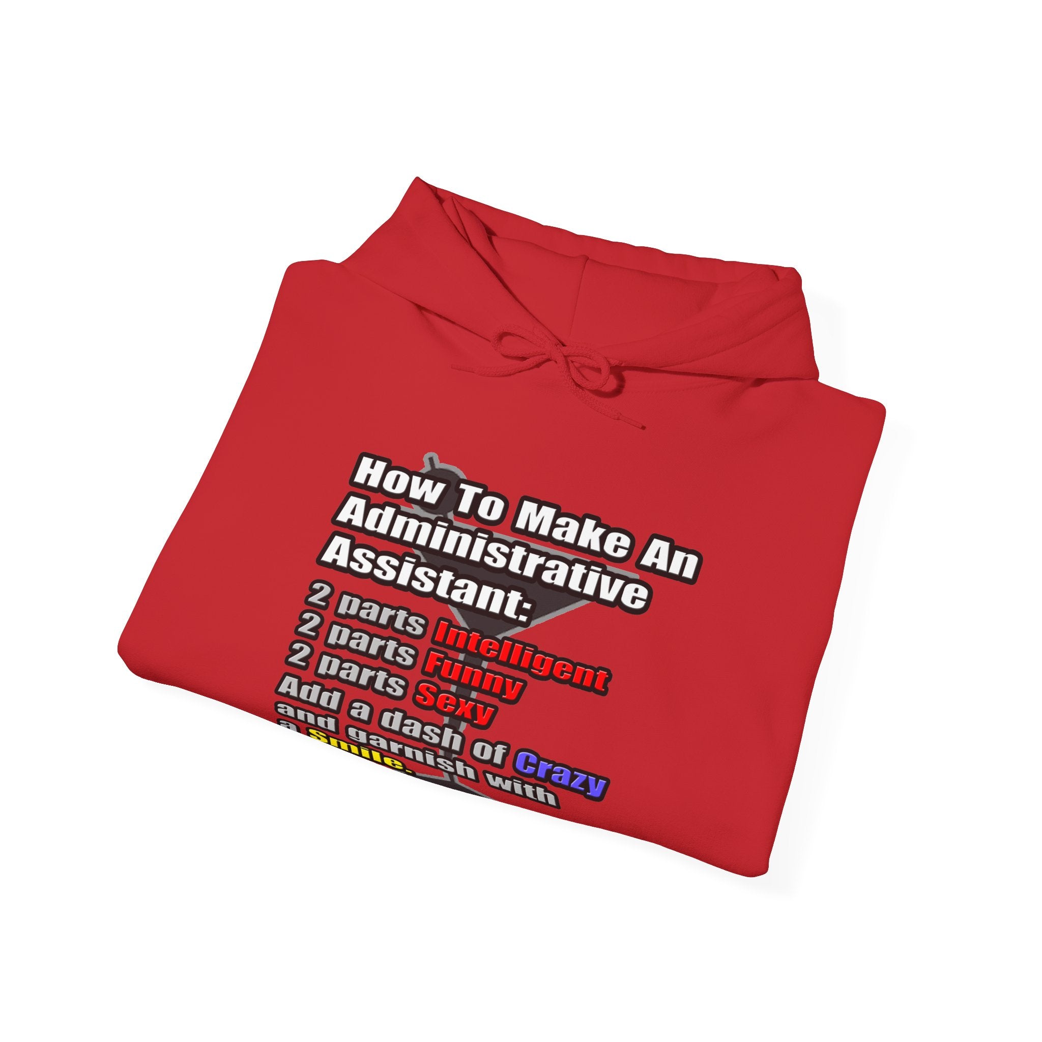 How To Make an Administrative Assistant - Unisex Heavy Blend™ Hooded Sweatshirt