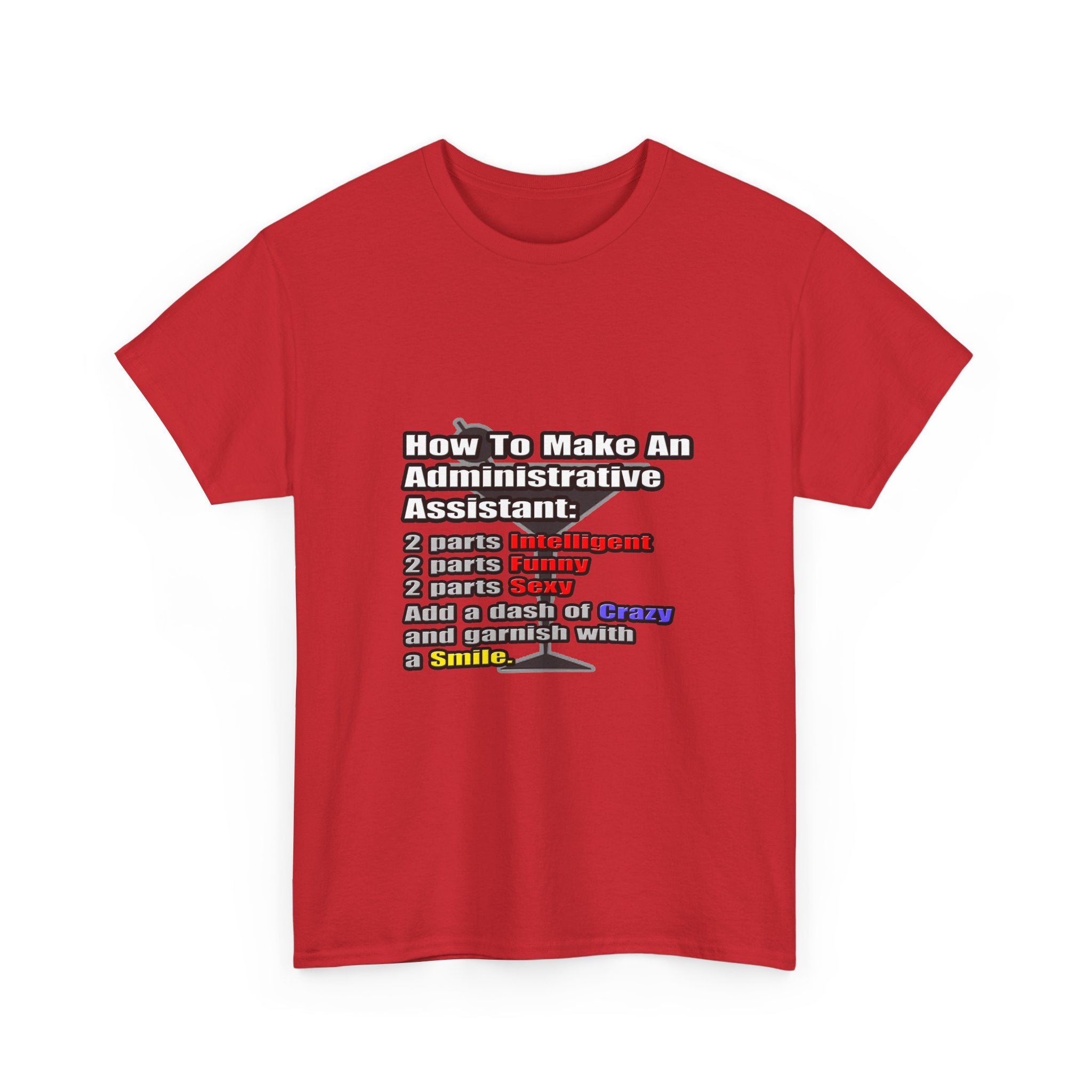 How To Make an Administrative Assistant - Unisex Heavy Cotton Tee