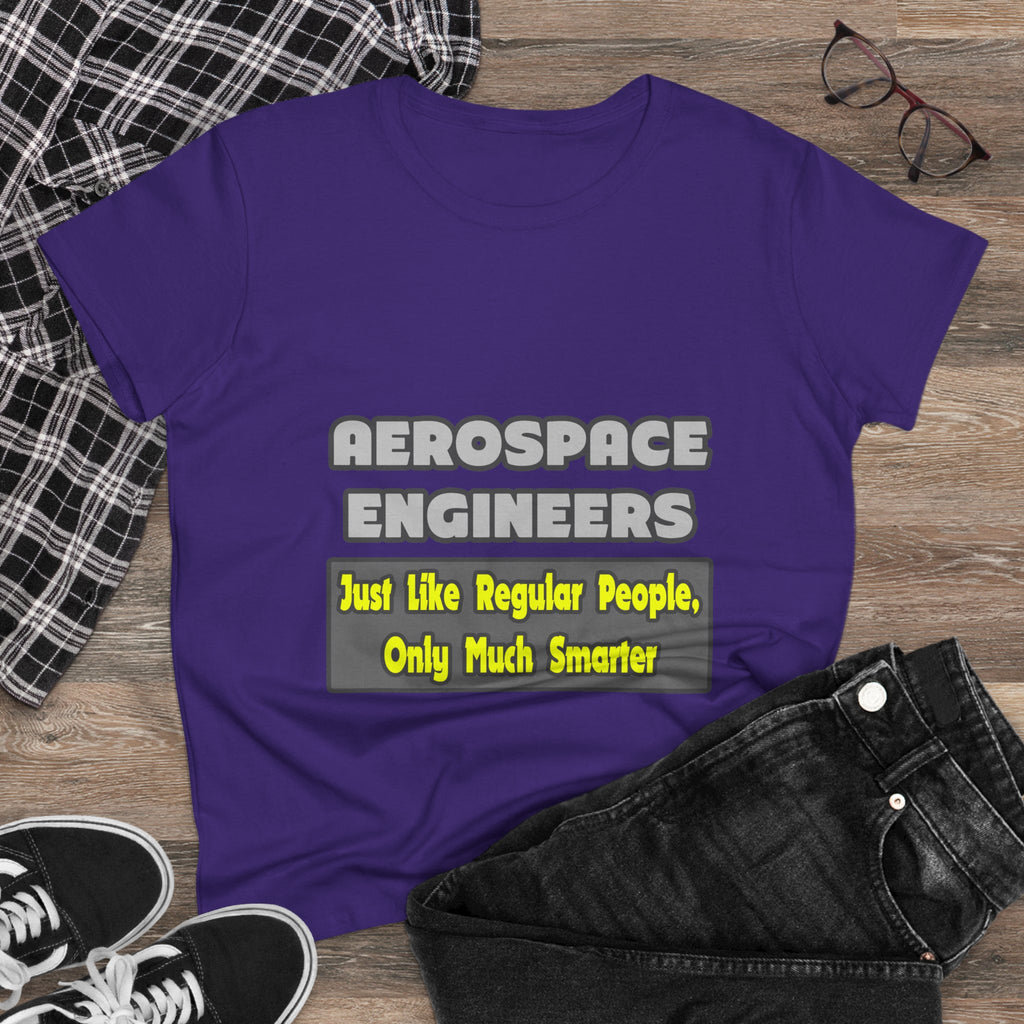 Aerospace Engineers...Smarter - Women's Midweight Cotton Tee