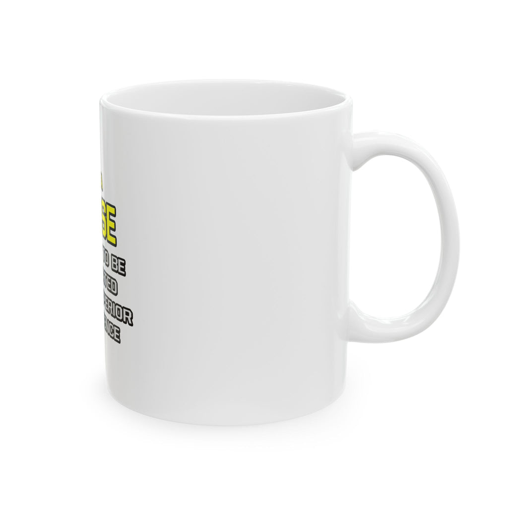 Nurse...Superior Intelligence - Ceramic Mug, (11oz, 15oz)