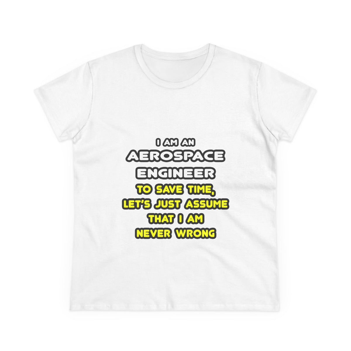 Funny Aerospace Engineer T Shirts and Gifts - Women's Midweight Cotton Tee