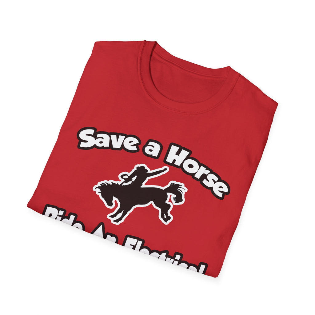 Save a Horse, Ride an Electrical Engineer - Unisex Softstyle T-Shirt