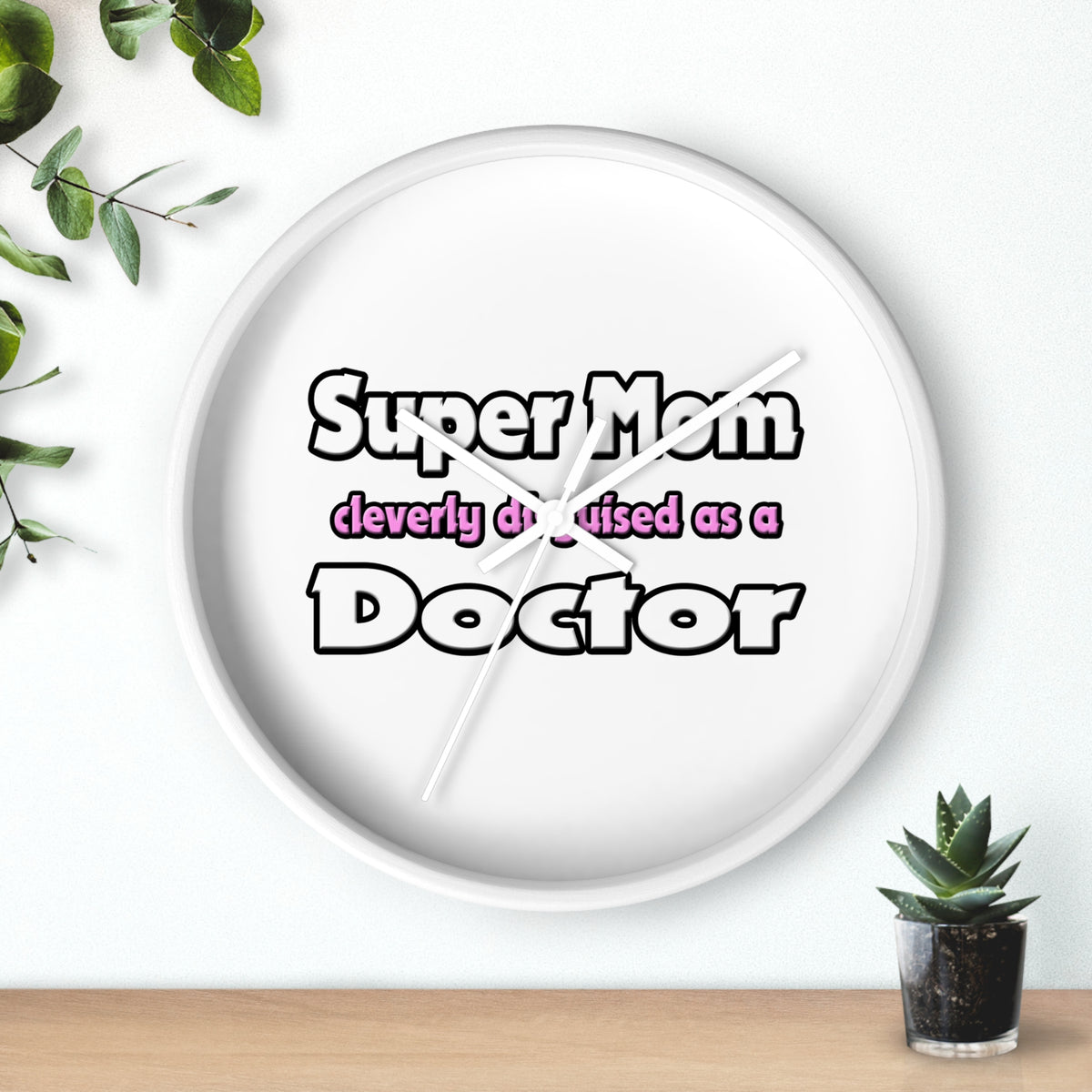Super Mom ... Doctor - Wall Clock
