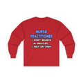 Miracles and Nurse Practitioners - Unisex Ultra Cotton Long Sleeve Tee