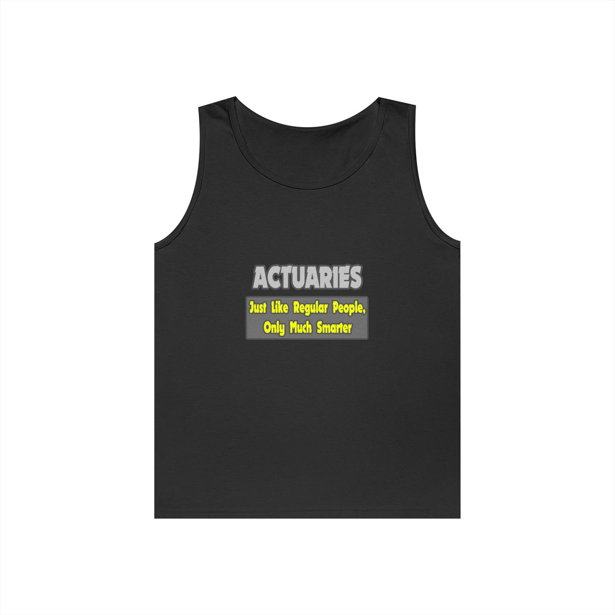 Actuaries...Smarter - Unisex Heavy Cotton Tank Top
