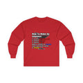 How To Make an Engineer - Unisex Ultra Cotton Long Sleeve Tee