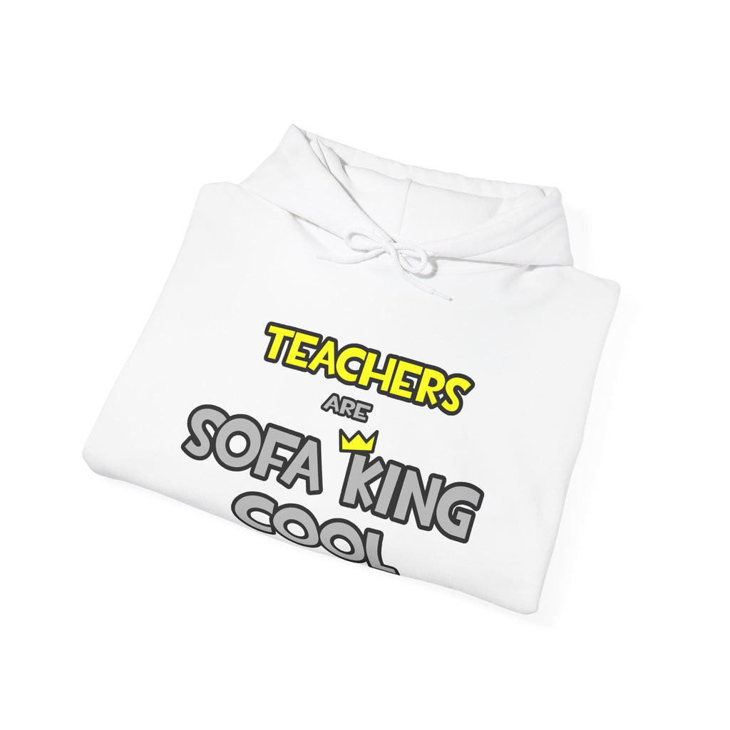 Teachers Are Sofa King Cool - Unisex Heavy Blend™ Hooded Sweatshirt