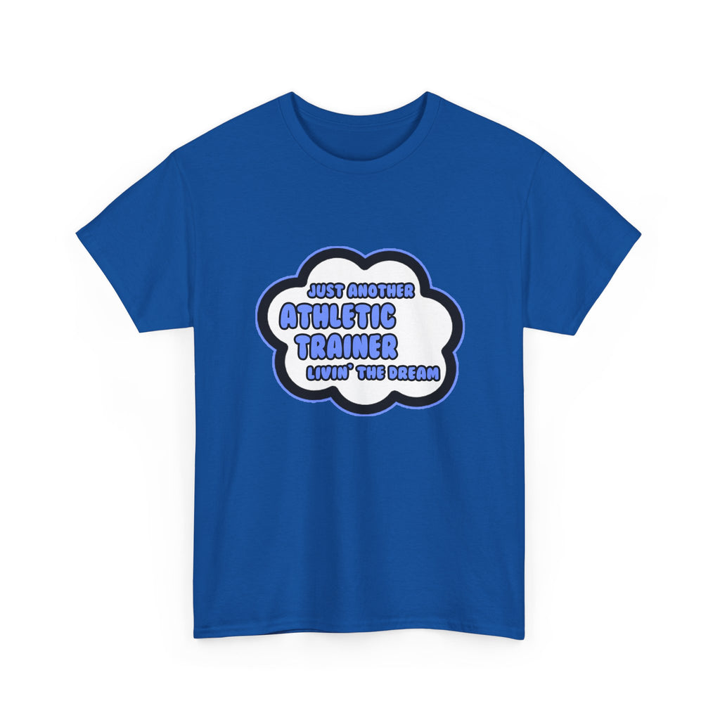 Athletic Trainer .. Livin' The Dream - Unisex Heavy Cotton Tee