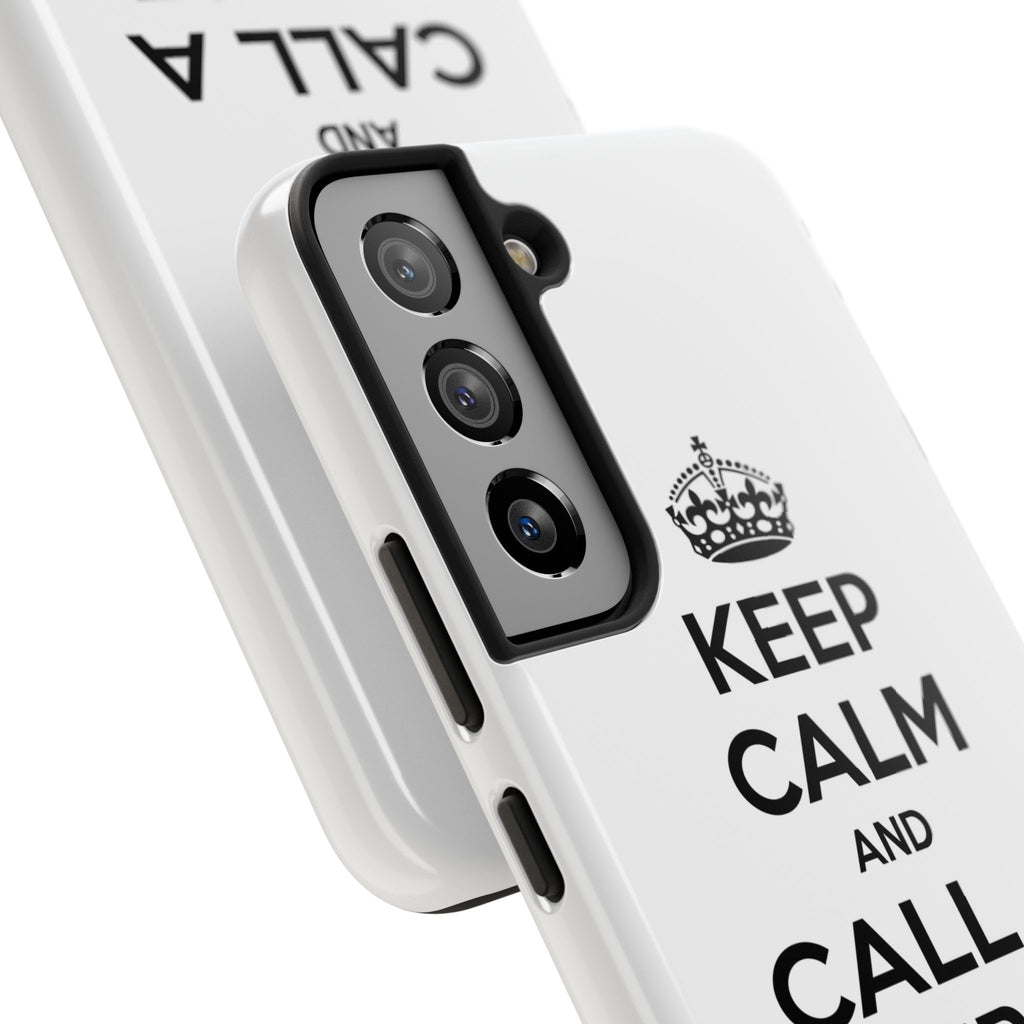 Keep Calm and Call a Nurse - Tough Phone Cases