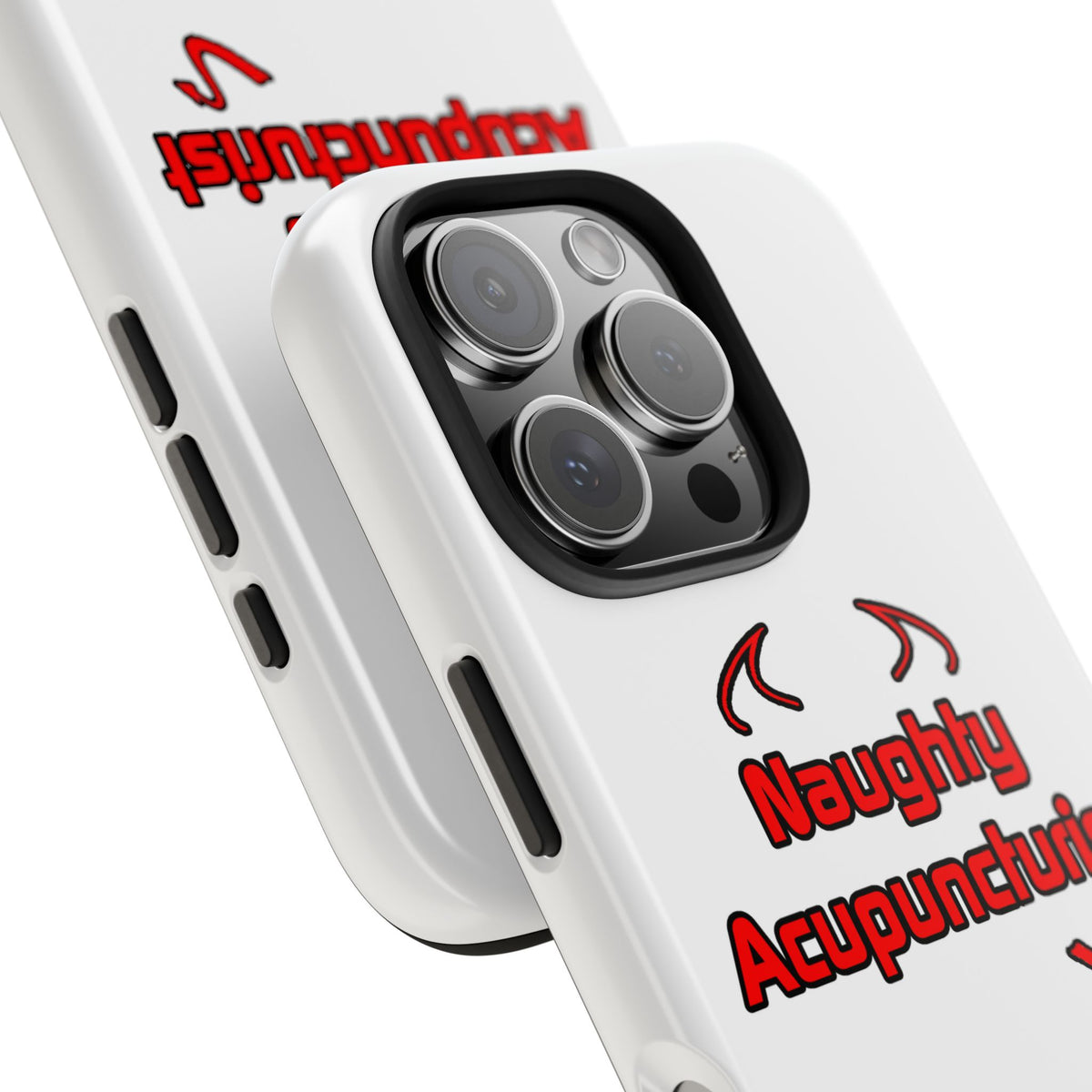 Naughty Acupuncturist - Tough Phone Cases