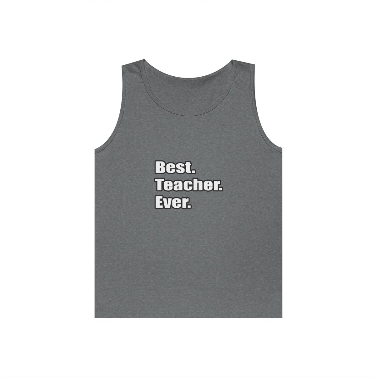 best teacher ever - Unisex Heavy Cotton Tank Top