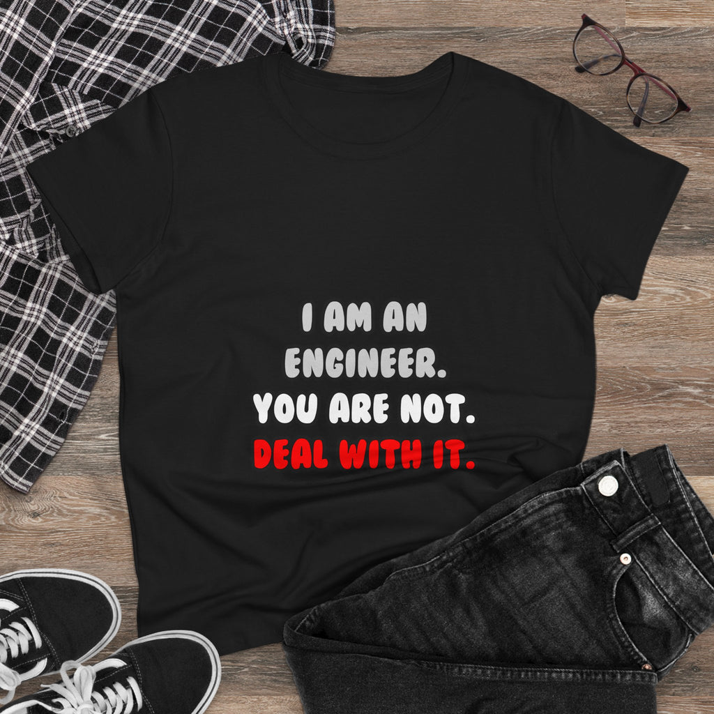Deal With It ... Funny Engineer - Women's Midweight Cotton Tee