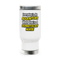 Everyday's An Adventure .. Dermatology Nurse - Stainless Steel Travel Mug with Handle, 14oz