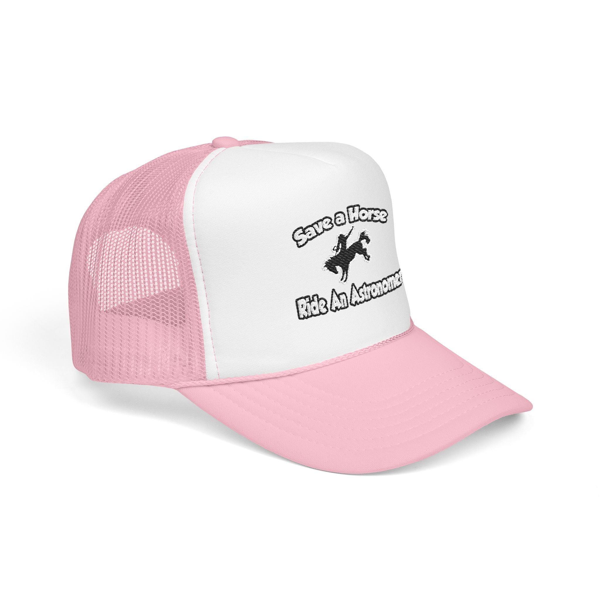 Save a Horse, Ride an Astronomer - Foam Trucker Hat