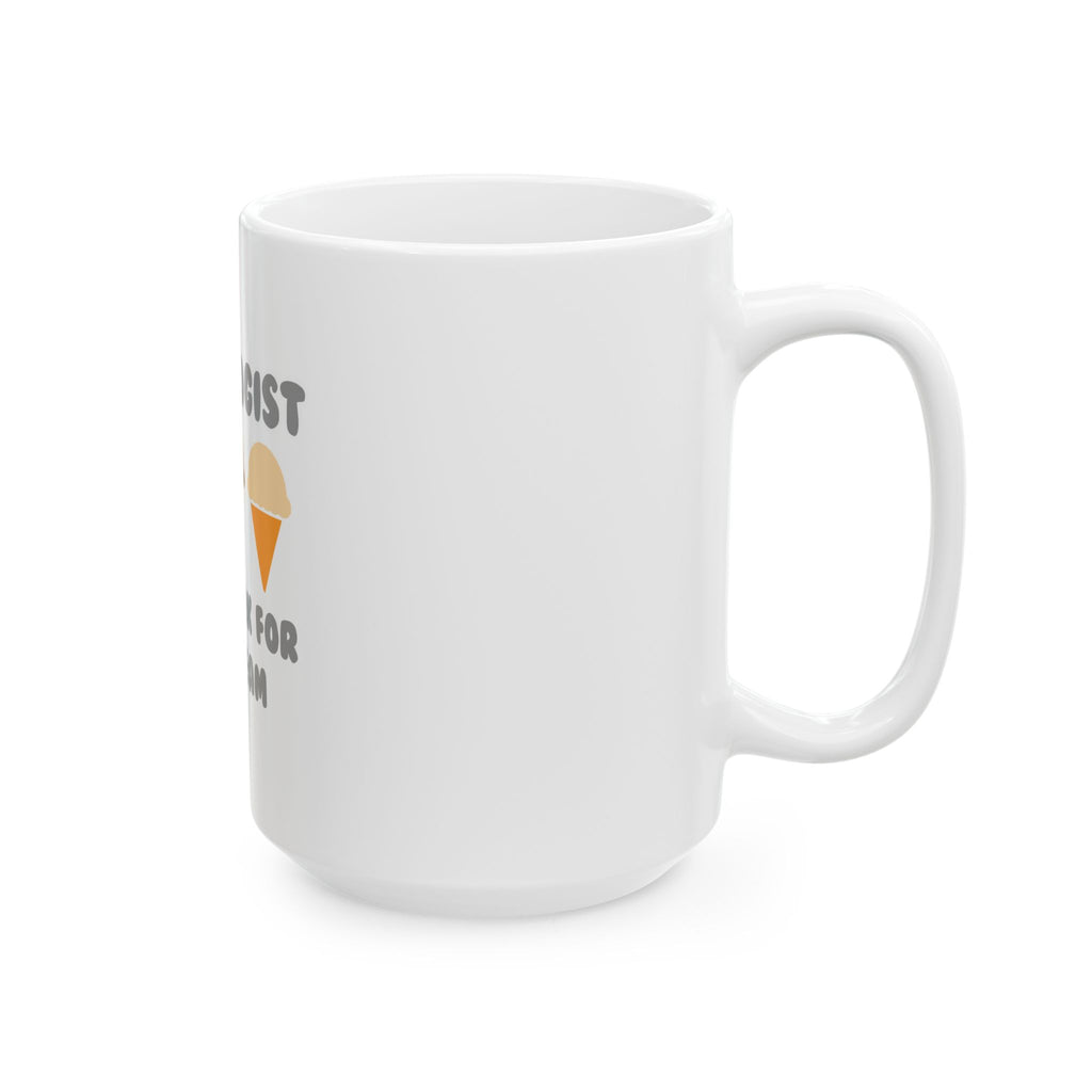Audiologist ... Will Work For Ice Cream - Ceramic Mug, (11oz, 15oz)