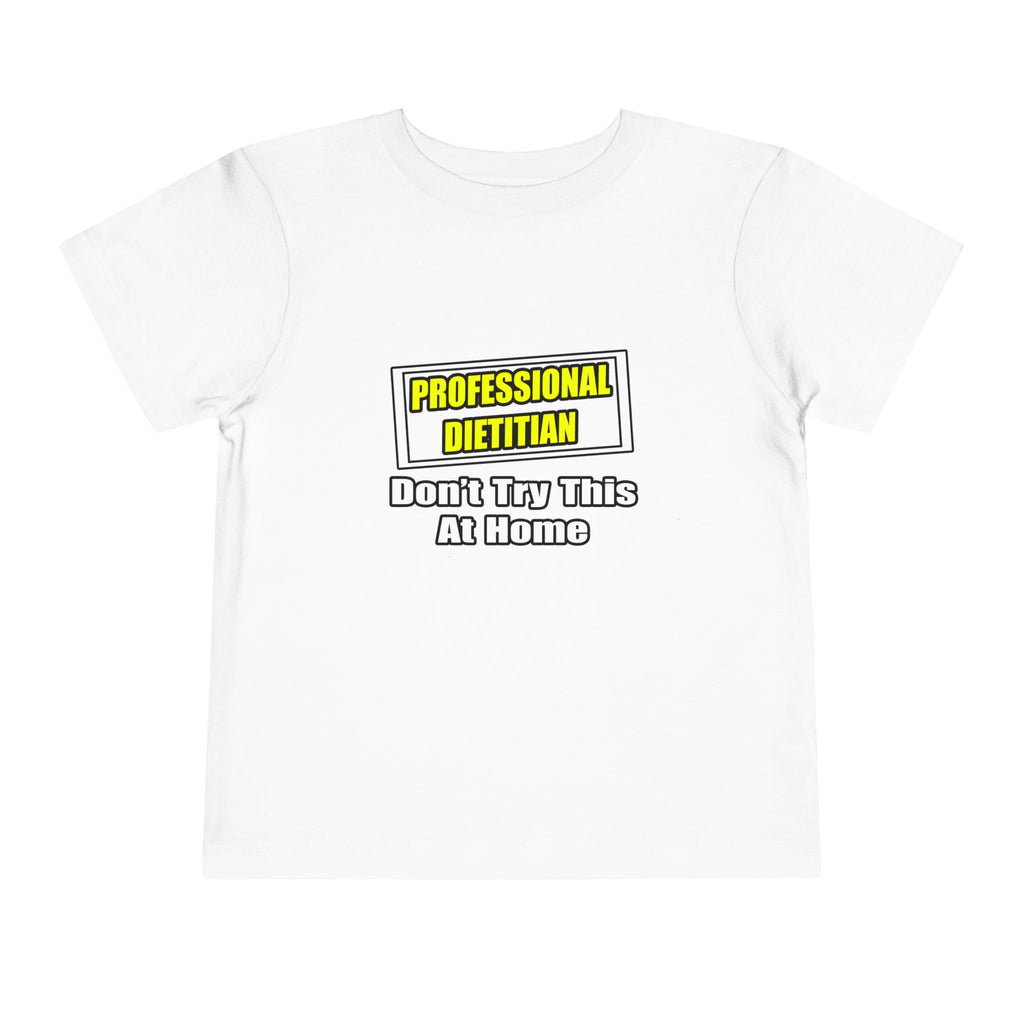 Professional Dietitian...Joke - Toddler Short Sleeve Tee