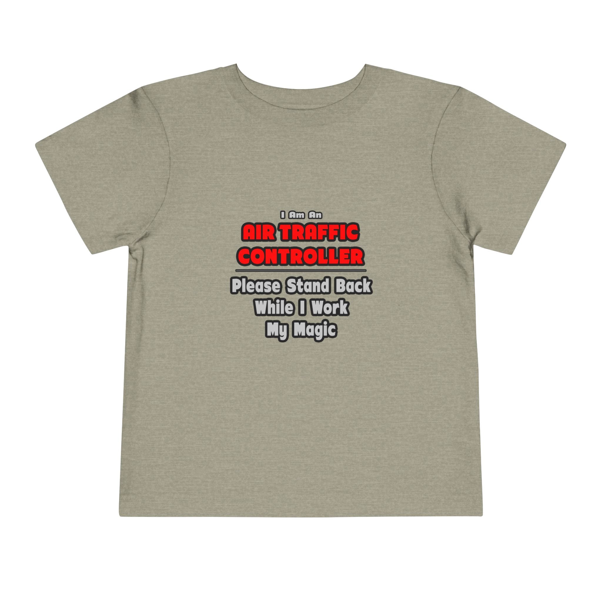 Air Traffic Controller...Work My Magic - Toddler Short Sleeve Tee