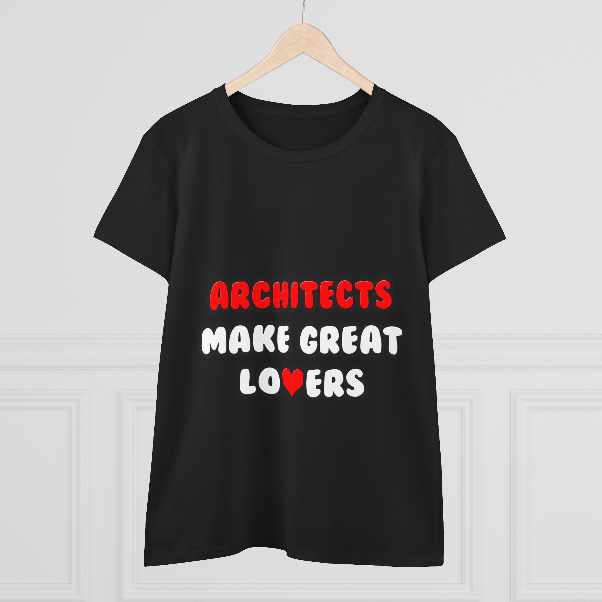 Architects Make Great Lovers - Women's Midweight Cotton Tee