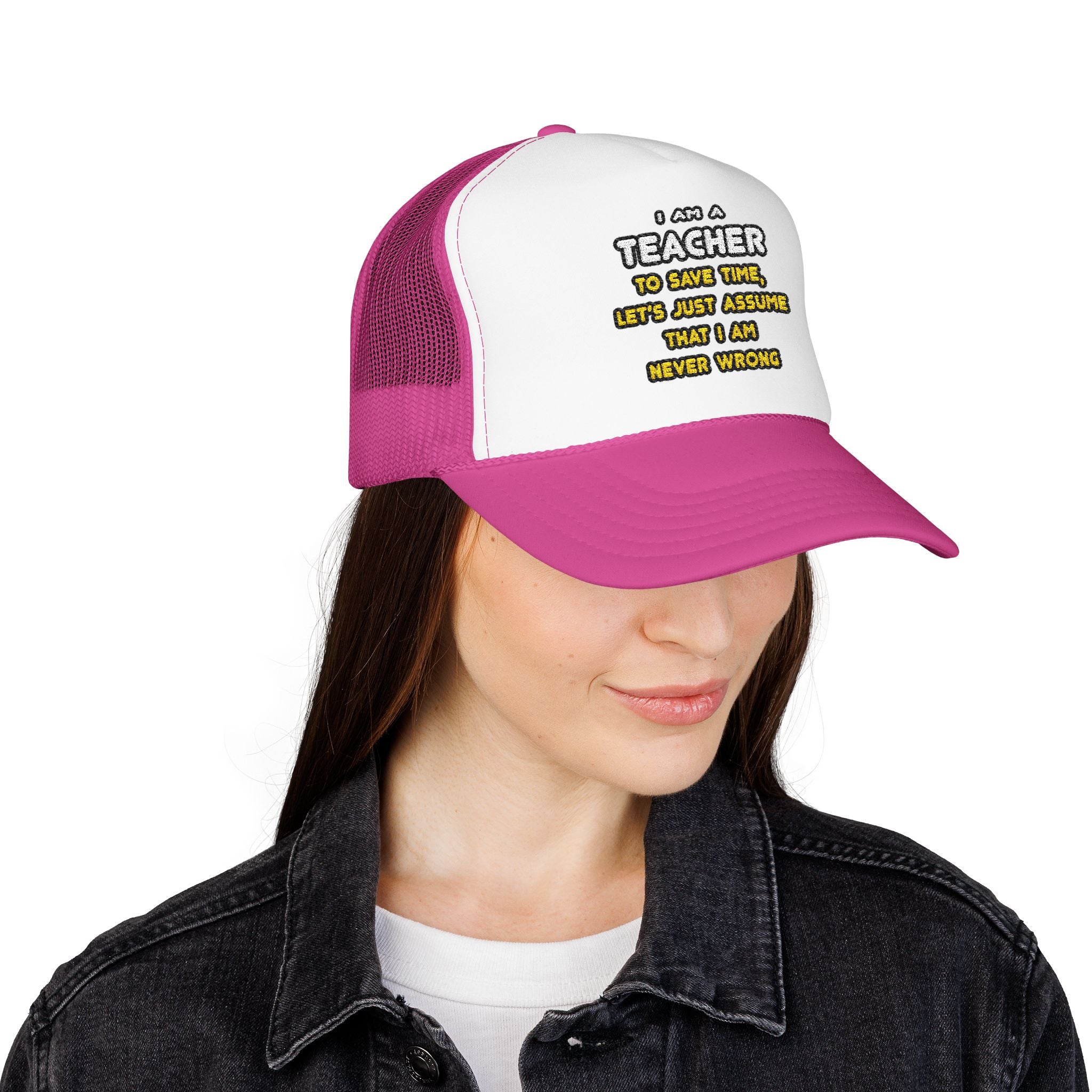 Funny Teacher T Shirts and Gifts - Foam Trucker Hat