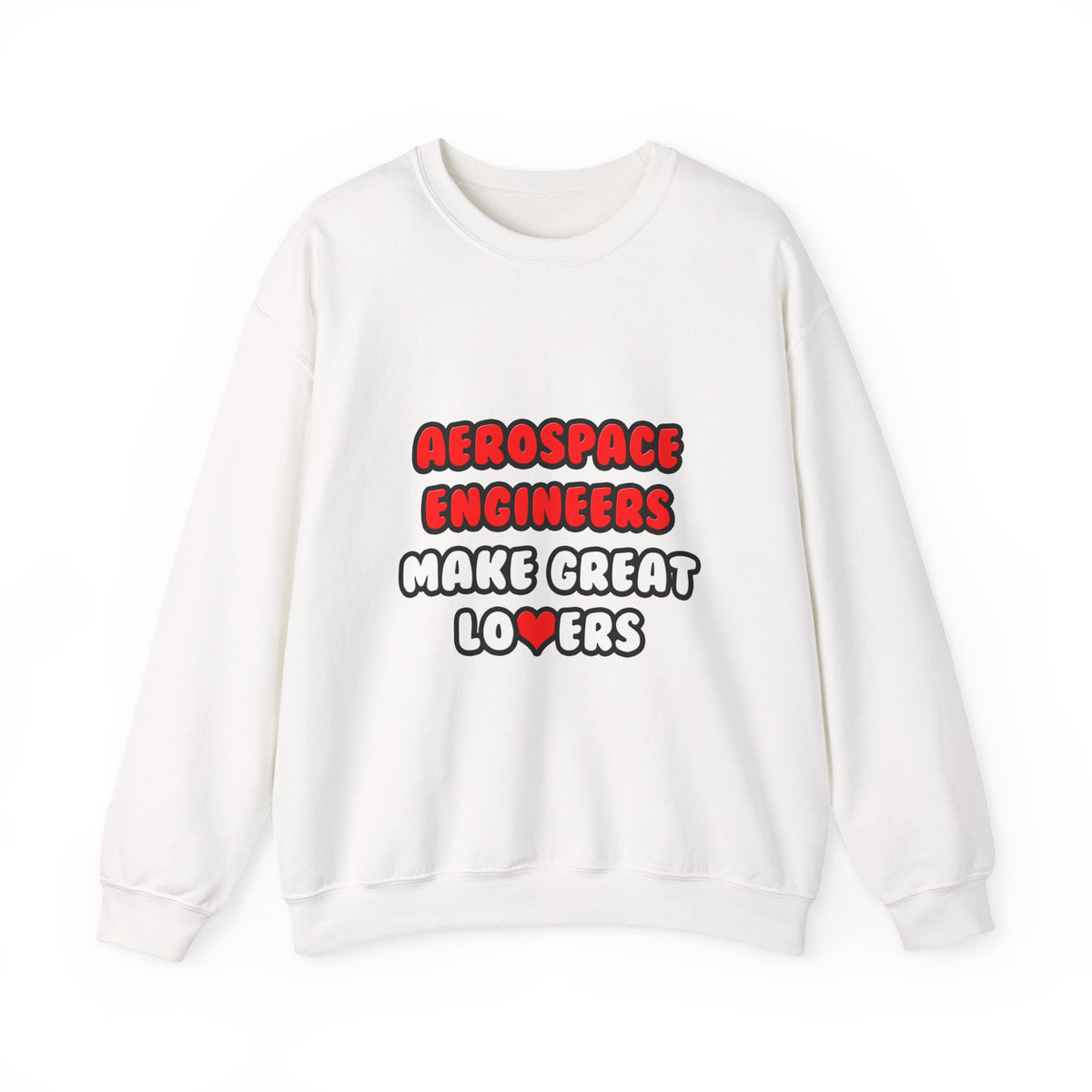 Aerospace Engineers Make Great Lovers - Unisex Heavy Blend™ Crewneck Sweatshirt