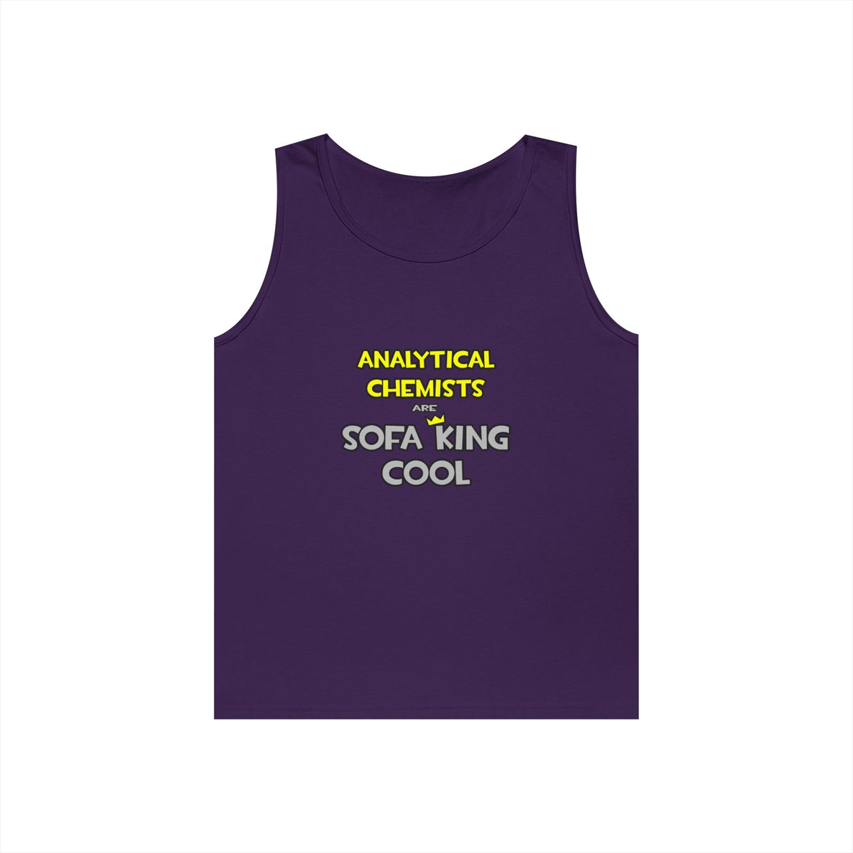 Analytical Chemists Are Sofa King Cool - Unisex Heavy Cotton Tank Top
