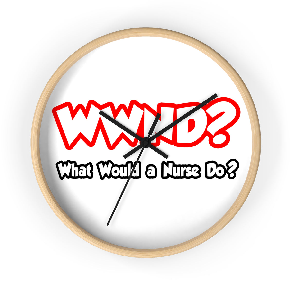 WWND...What Would a Nurse Do - Wall Clock