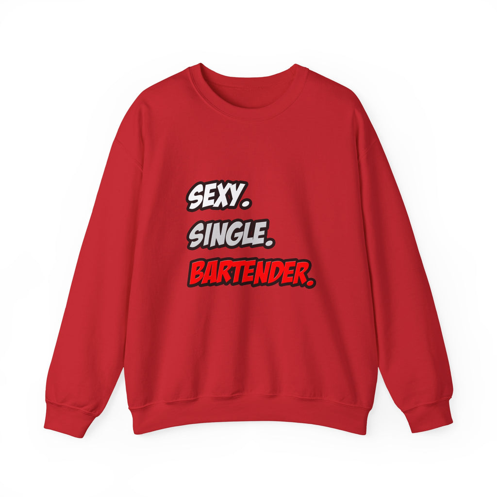 Sexy. Single. Bartender - Unisex Heavy Blend™ Crewneck Sweatshirt