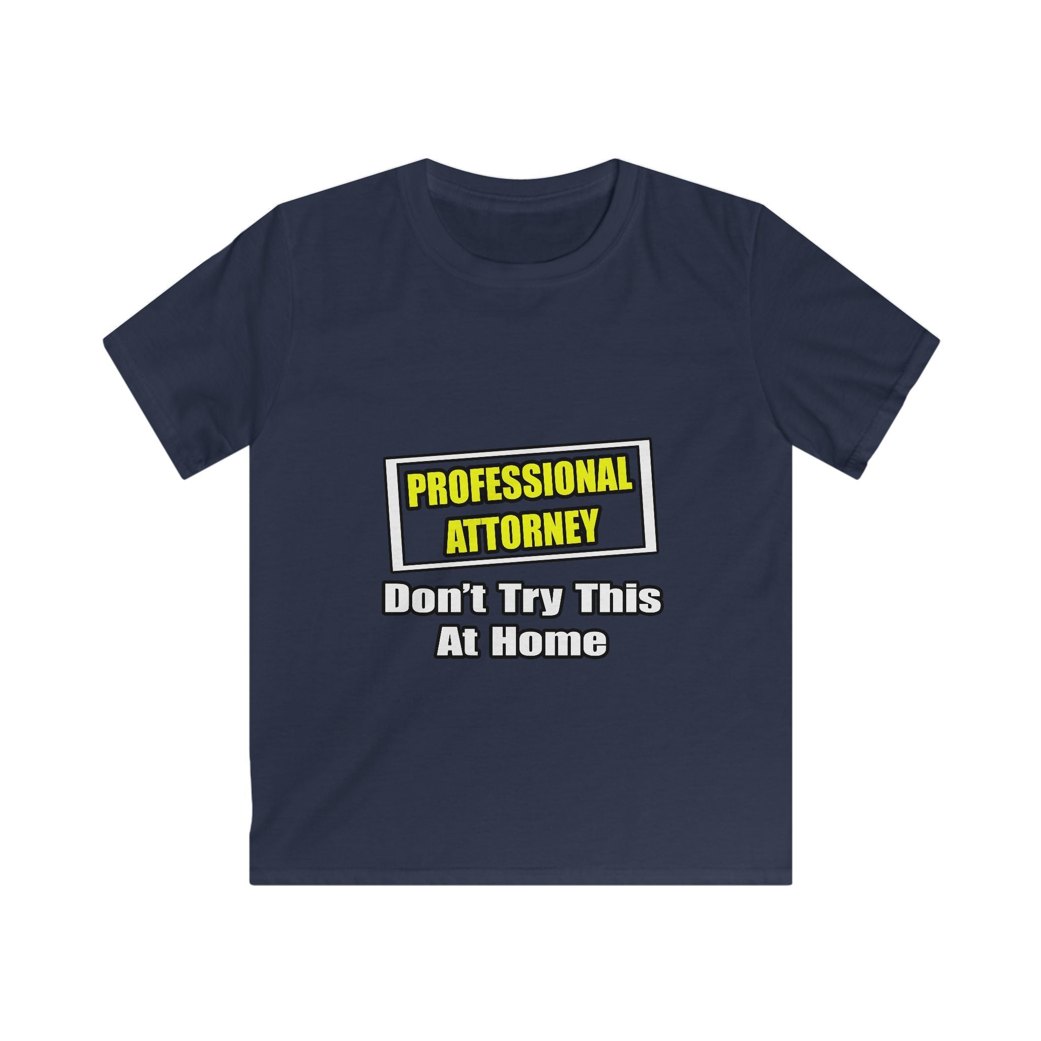 Professional Attorney...Don't Try This At Home - Kids Softstyle Tee