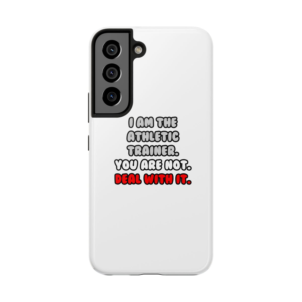 Deal With It ... Funny Athletic Trainer - Tough Phone Cases
