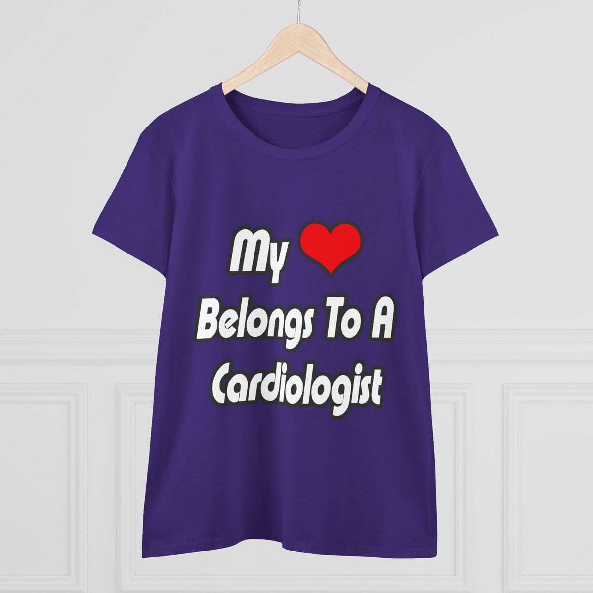 My Heart Belongs To A Cardiologist - Women's Midweight Cotton Tee