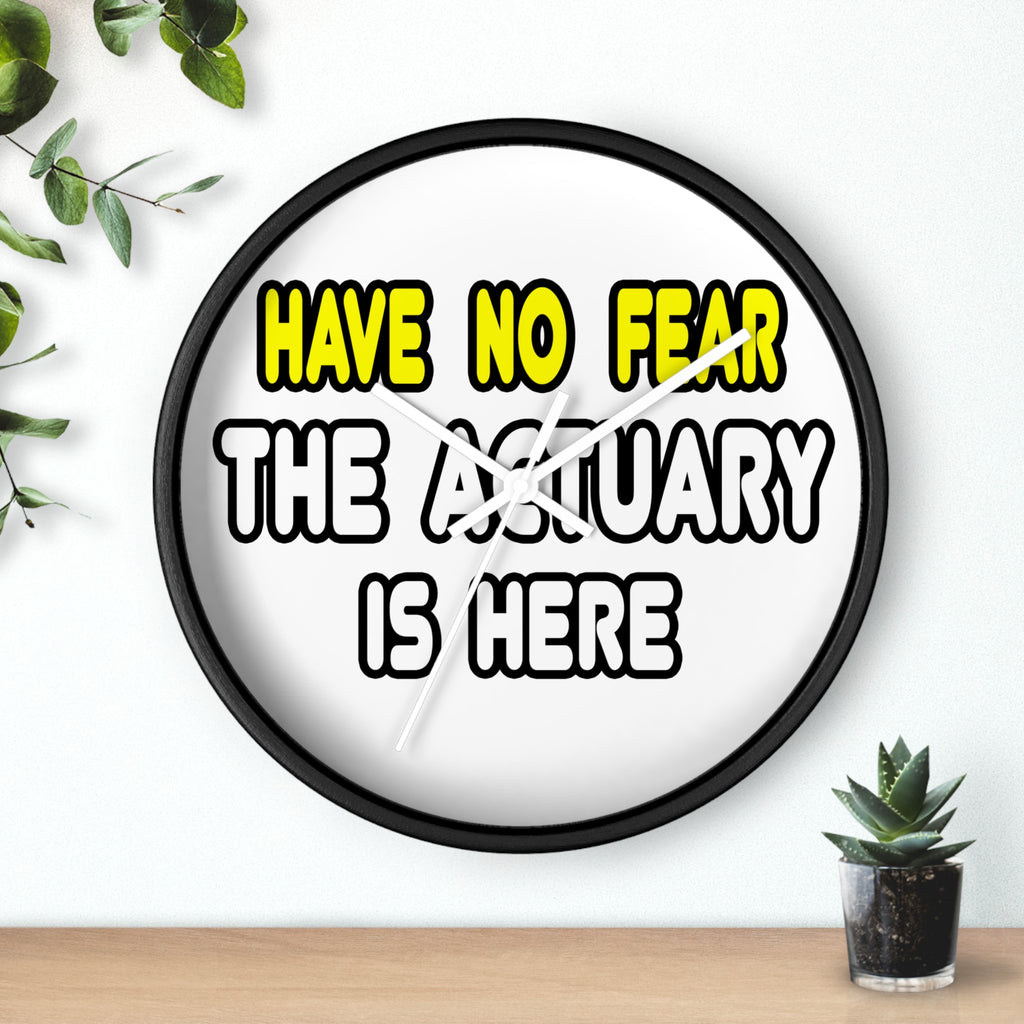 Have No Fear, The Actuary Is Here (2) - Wall Clock