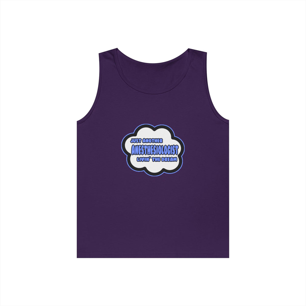 Anesthesiologist .. Livin' The Dream - Unisex Heavy Cotton Tank Top