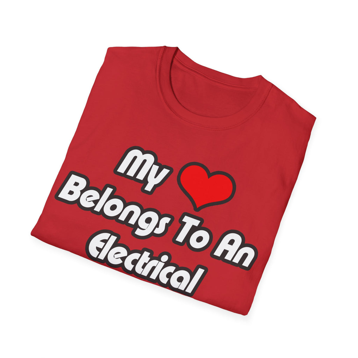 My Heart Belongs To An Electrical Engineer - Unisex Softstyle T-Shirt