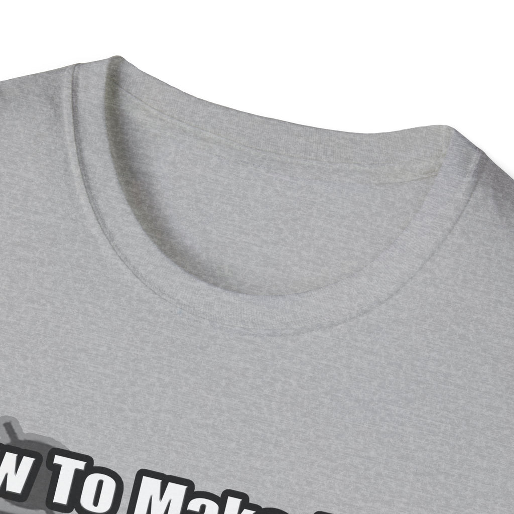 How To Make a Dental Assistant - Unisex Softstyle T-Shirt