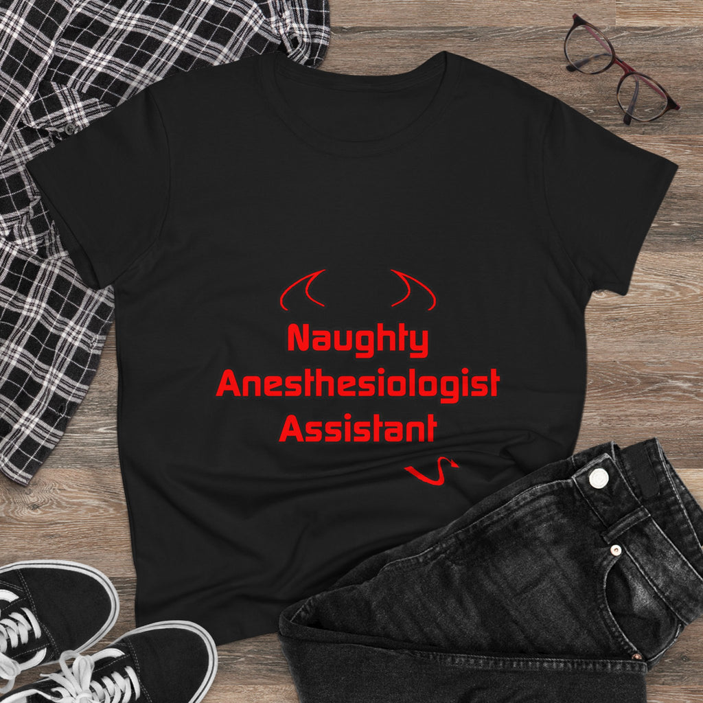 Naughty Anesthesiologist Assistant - Women's Midweight Cotton Tee