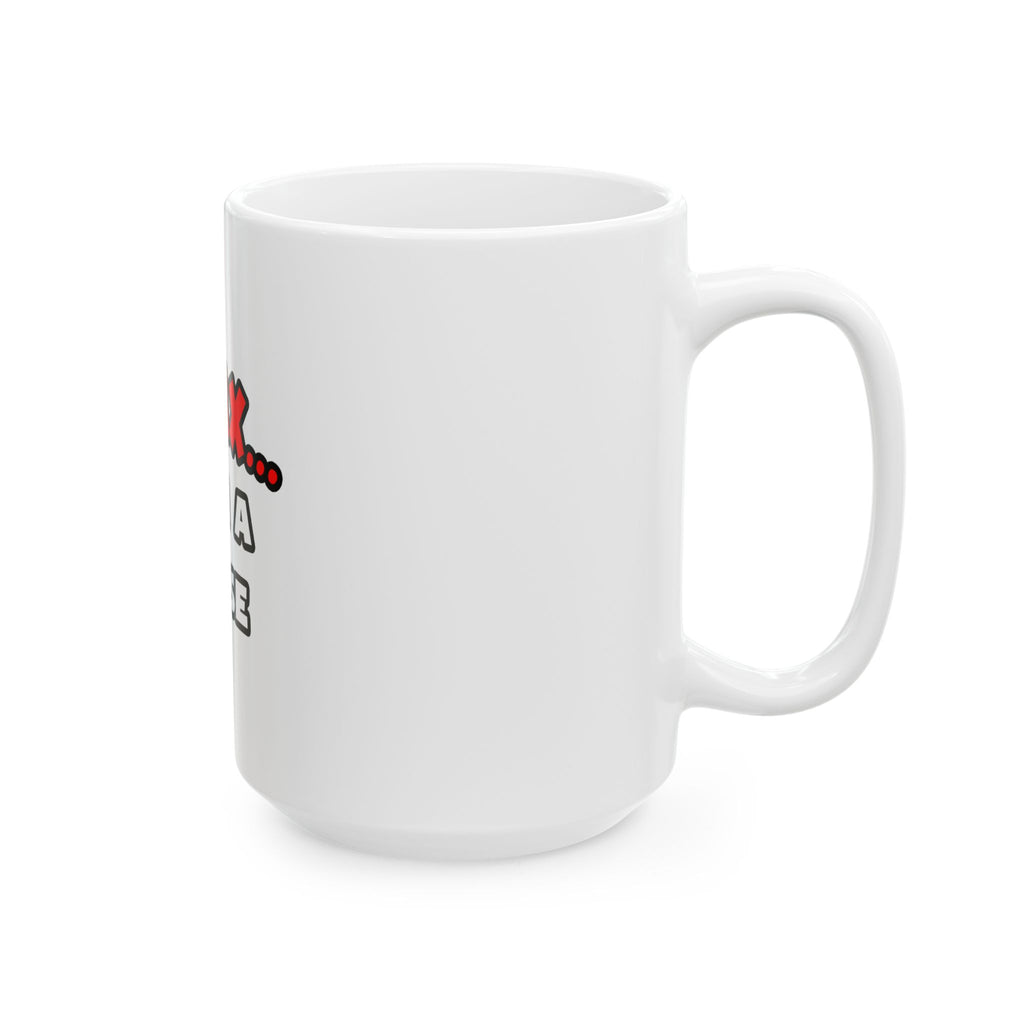 Relax ... I Am A Nurse - Ceramic Mug, (11oz, 15oz)