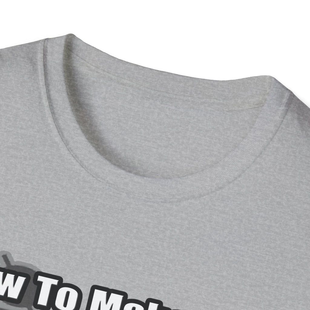 How To Make a Doctor - Unisex Softstyle T-Shirt