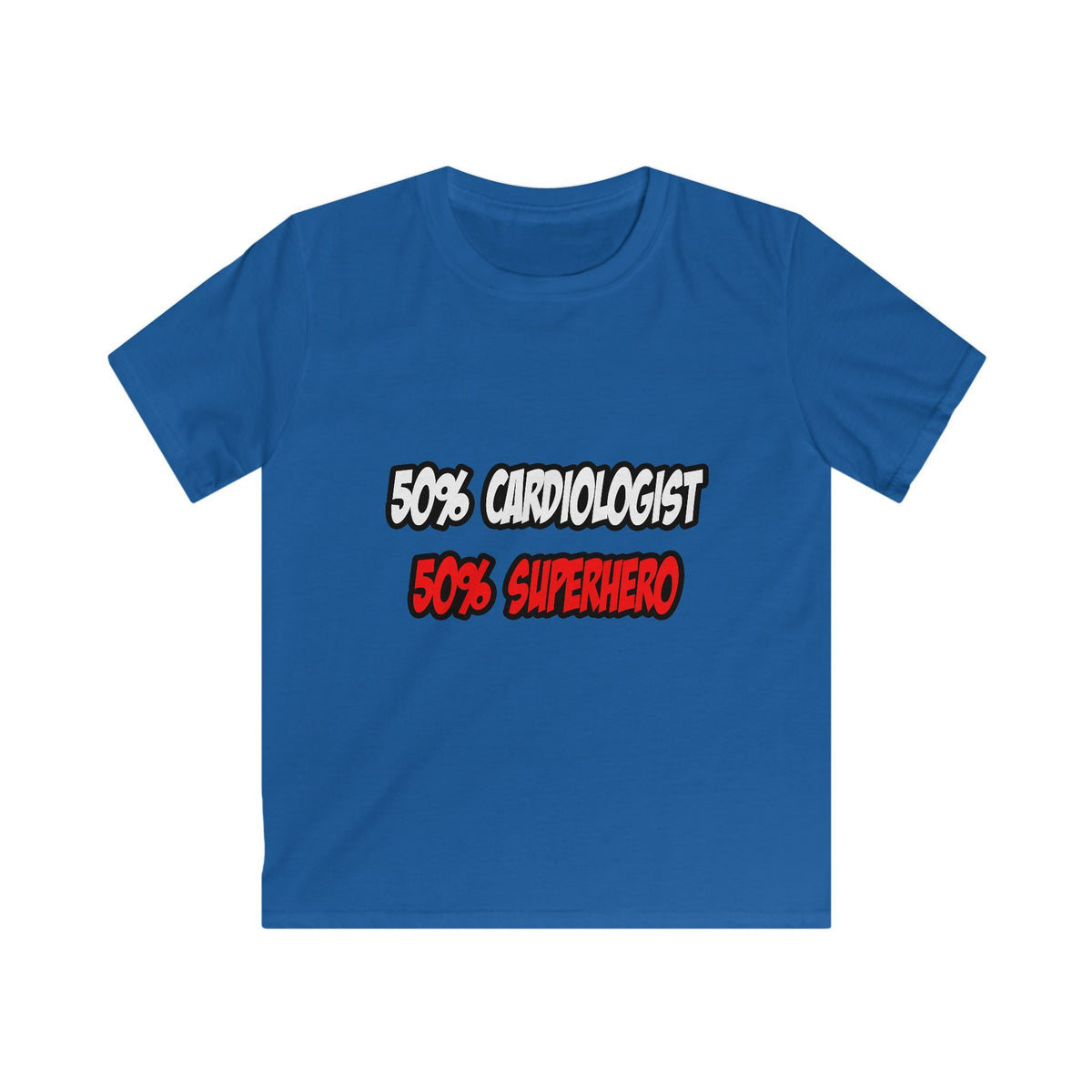 Half Cardiologist...Half Superhero - Kids Softstyle Tee