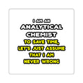 Funny Analytical Chemist T Shirts - Square Stickers
