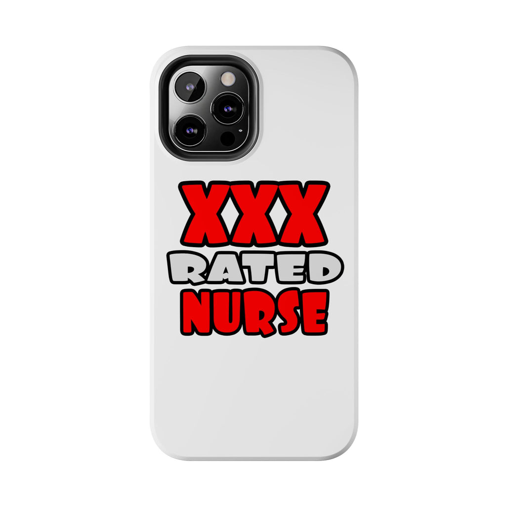 XXX Rated Nurse - Tough Phone Cases