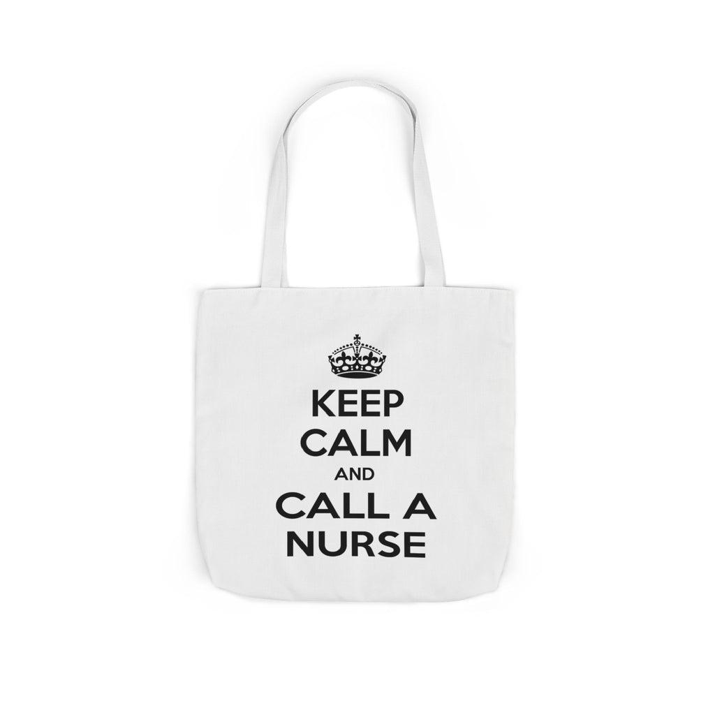 Keep Calm and Call a Nurse - Canvas Tote Bag, 5-Color Straps