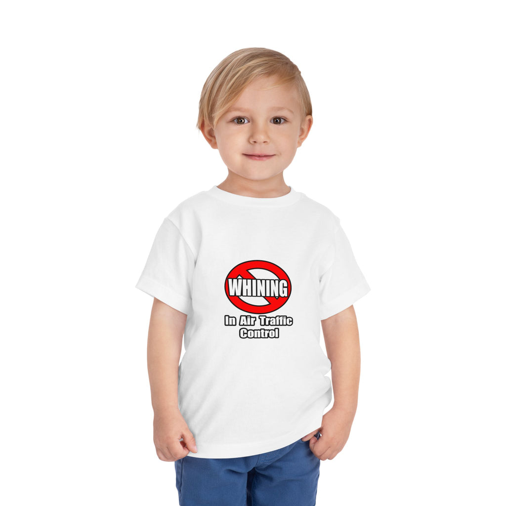 No Whining In Air Traffic Control - Toddler Short Sleeve Tee