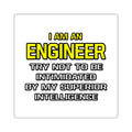 Engineer...Superior Intelligence - Square Stickers