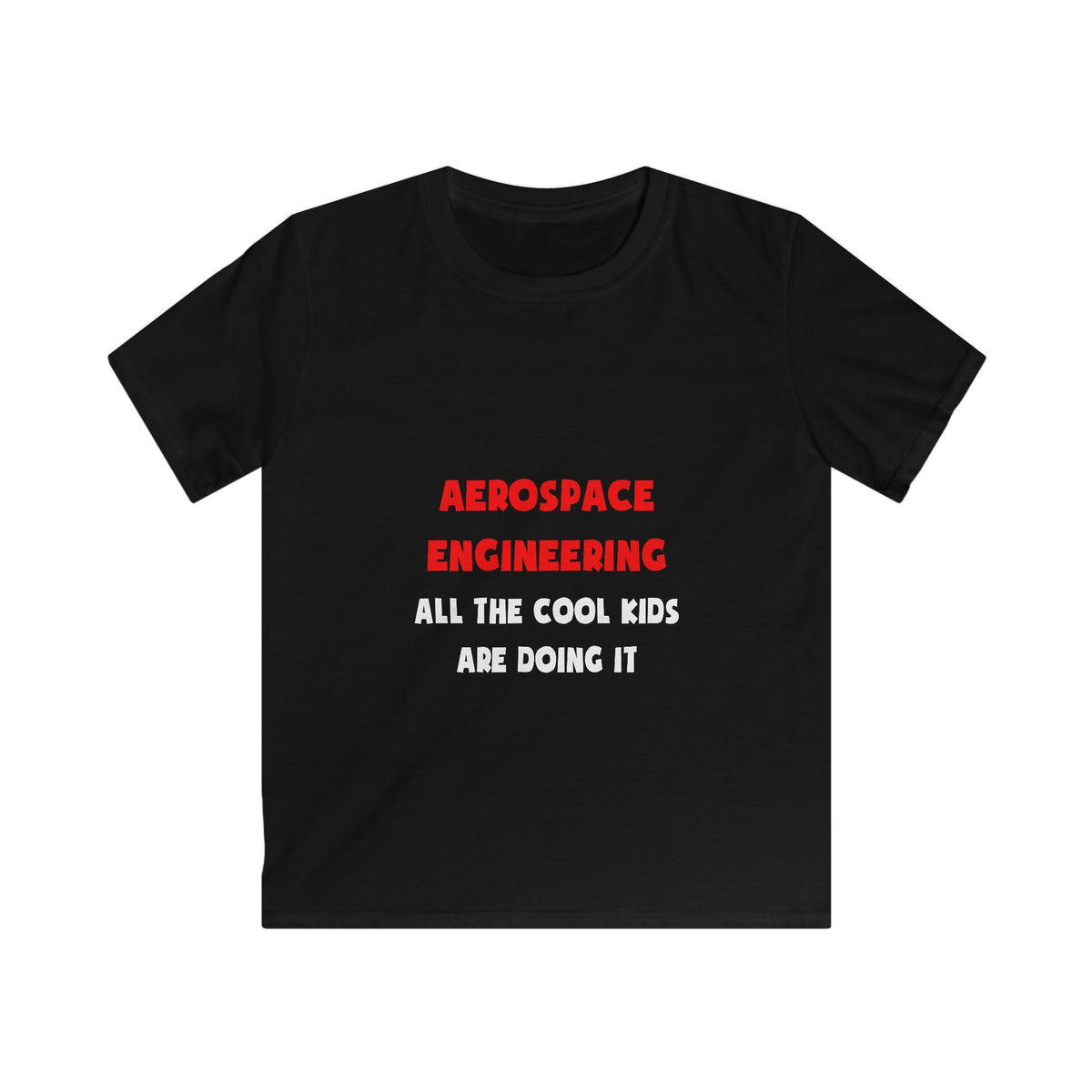 Funny Aerospace Engineer Shirts and Gifts - Kids Softstyle Tee