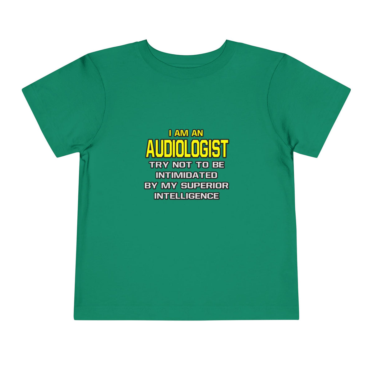 Audiologist...Superior Intelligence - Toddler Short Sleeve Tee