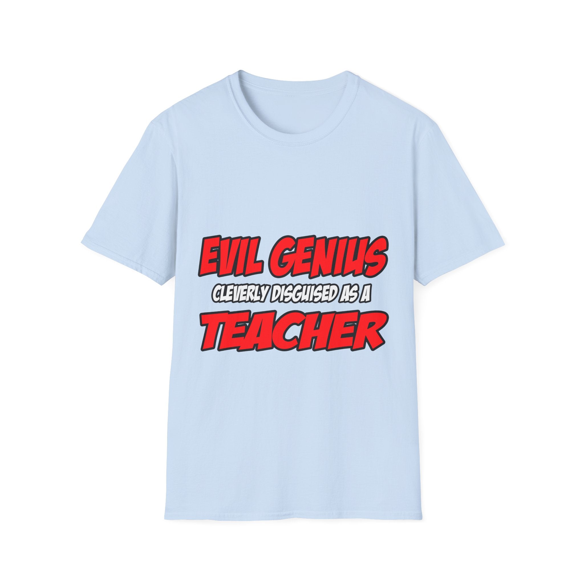 Evil Genius...Teacher - Unisex Softstyle T-Shirt