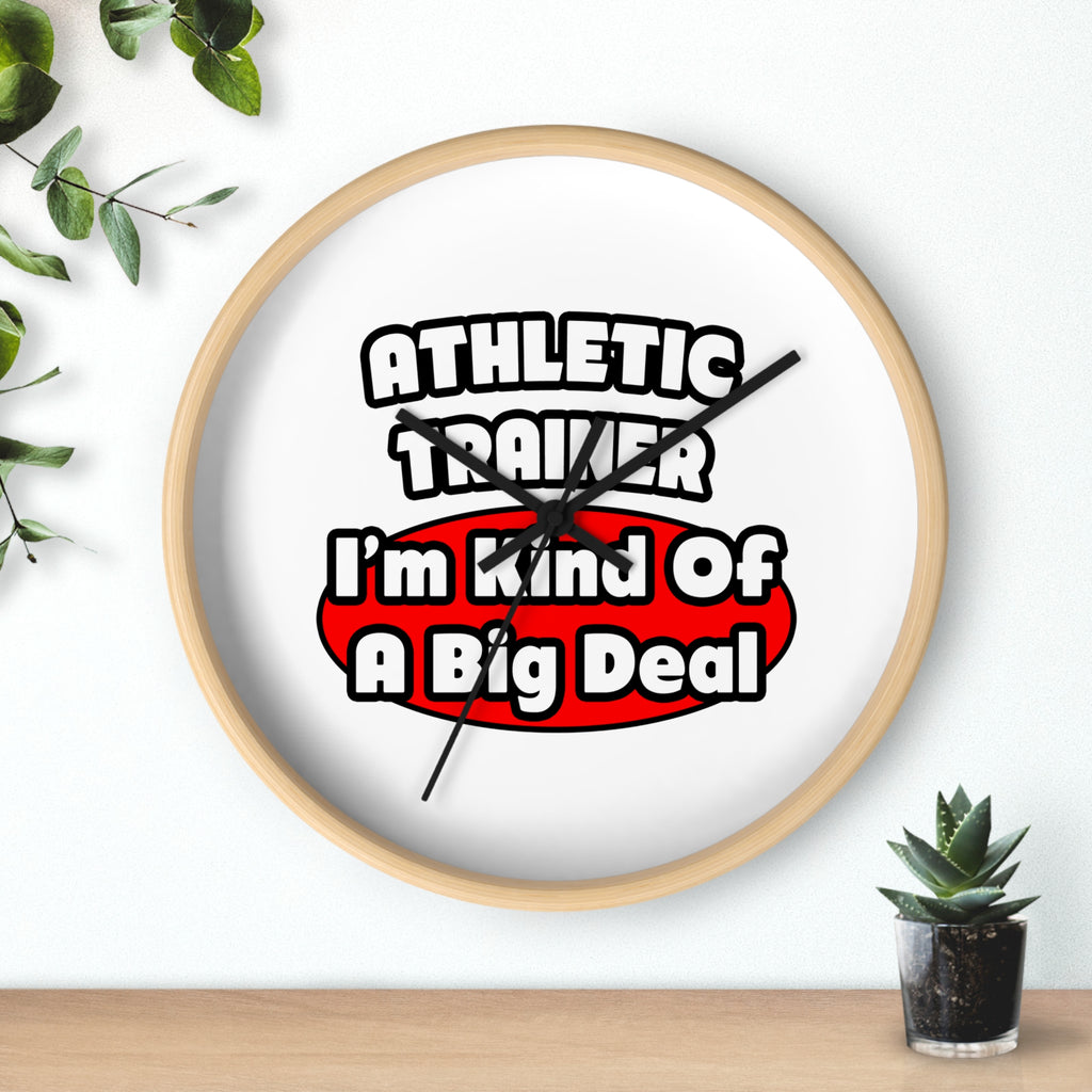 Athletic Trainer ... Big Deal - Wall Clock